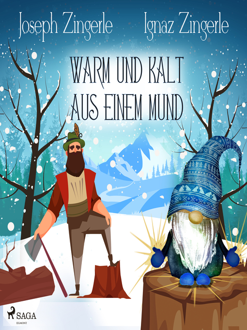 Title details for Warm und kalt aus einem Mund--Ein Märchen aus Tirol by Inga Zingerle - Available